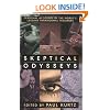 Skeptical Odysseys: Personal Accounts by the World's Leading Paranormal Inquirers