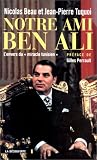 Notre ami Ben Ali. L\'envers du \