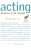 Acting (Working in the Theatre Seminars)