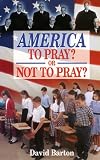 America: To Pray or Not to Pray