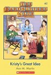 The Baby-Sitters Club #1: Kristy's Gr...