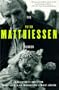 The Peter Matthiessen Reader