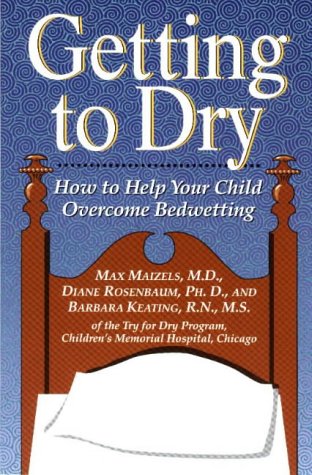 Books: Getting to Dry. How to Help Your Child Overcome Bedwetting