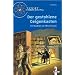 Tatort Forschung. Der gestohlene Geigenkasten: Ein Ratekrimi um Albert Einstein