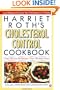 Harriet Roth's Cholesterol Control Cookbook