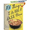 101 Things to Do with a Dutch Oven (101 Things to Do with A...)