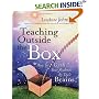 Teaching Outside the Box: How to Grab Your Students By Their Brains