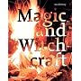 Magic and Witchcraft: From Shamanism to the Technopagans