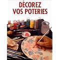 D�corez vos poteries