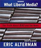 What Liberal Media? The Truth About Bias and the News
