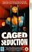 VHS : Caged Seduction - The Shocking True Story [1994]