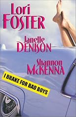 I Brake for Bad Boys