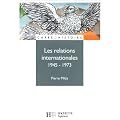 Les relations internationales, 1945-1973