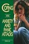 Coping With Anxiety and Panic Attacks