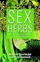 Sex Herbs: Nature's Sexual Enhancers for Men and Women
