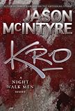 Kro (The Night Walk Men)