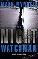The Night Watchman (Ray Quinn Series, Book 1)