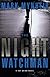 The Night Watchman (Ray Quinn Series, Book 1)