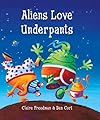 Aliens Love Underpants!