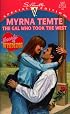 Gal Who Took The West (Hearts Of Wyoming) (Silhouette Special Edition, 1257)