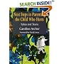 Next Steps in Parenting the Child Who Hurts: Tykes and Teens (Parenting the Child Who Hurts)