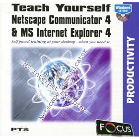 Teach Yourself Netscape Communicator 4 & Microsoft Internet Explorer 4