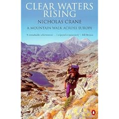 Clear Waters Rising: A Mountain Walk Across Europe