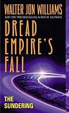 The Sundering: Dread Empire's Fall (Dread Empires Fall)