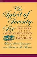 The Spirit Of Seventy-six: The Story Of The American Revolution As Told By Participants