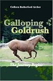 Galloping Goldrush: The Journey Begins (Galloping Goldrush) (Galloping Goldrush)
