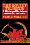 Soviet Tragedy: A History of Socialis...