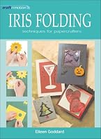 Craft in Motion: Iris Folding (Craft in Motion Series)