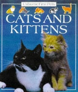 Cover of "Cats and Kittens (First Pets)" Cover of "Cats and Kittens (First Pets)"