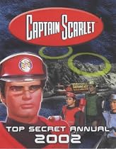 "Captain Scarlet and the Mysterons" Annual 2002 (Annuals)