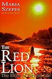The Red Lion & The Elixir of Eternal Life
