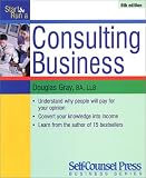 Start and Run a Consulting Business (Start & Run a)