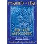 Pyramid of Fire: The Lost Aztec Codex: Spiritual Ascent at the End of Time