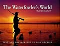 The Waterfowler's World