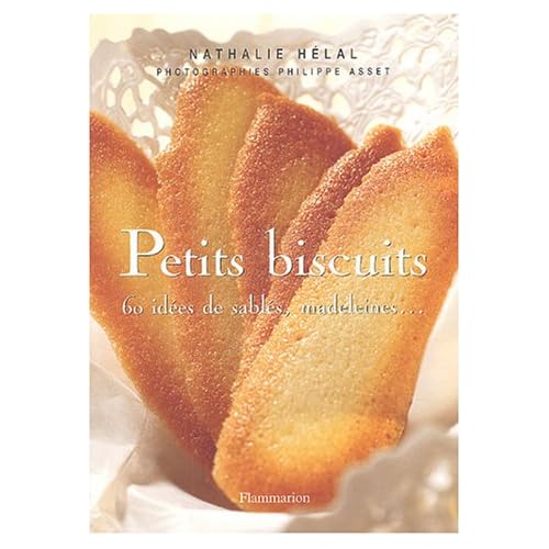 Petits biscuits 60 idées de sablés, madeleines torrent