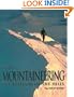 Mountaineering: The Freedom of the Hills