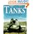 Great Book of Tanks: The World's Most Important Tanks from World War I to the Present Day