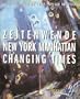 New York Manhattan: Changing Times