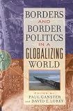 Borders and Border Politics in a Globalizing World (The World Beat Series)