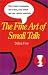 Books : The Fine Art of Small Talk, Newly Revised Second Edition