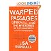 Warped Passages: Unraveling the Mysteries of the Universe's Hidden Dimensions