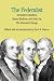 Books : The Federalist: The Essential Essays, by Alexander Hamilton, James Madison, and John Jay (The Bedford Series in History and Culture)