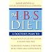 The IBS Diet: Reduce Pain and Improve Disgestion the Natural Way (Eat to Beat)