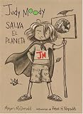 Judy Moody salva el planeta  (Judy Moody Saves the World)