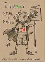 Judy Moody salva el planeta  (Judy Moody Saves the World) (Spanish Edition)