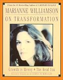 Marianne Williamson On Transforming Your Life